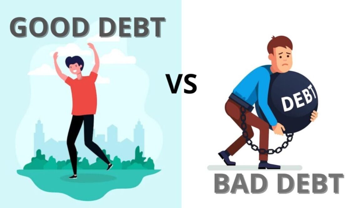 GOOD DEBT VS BAD DEBT